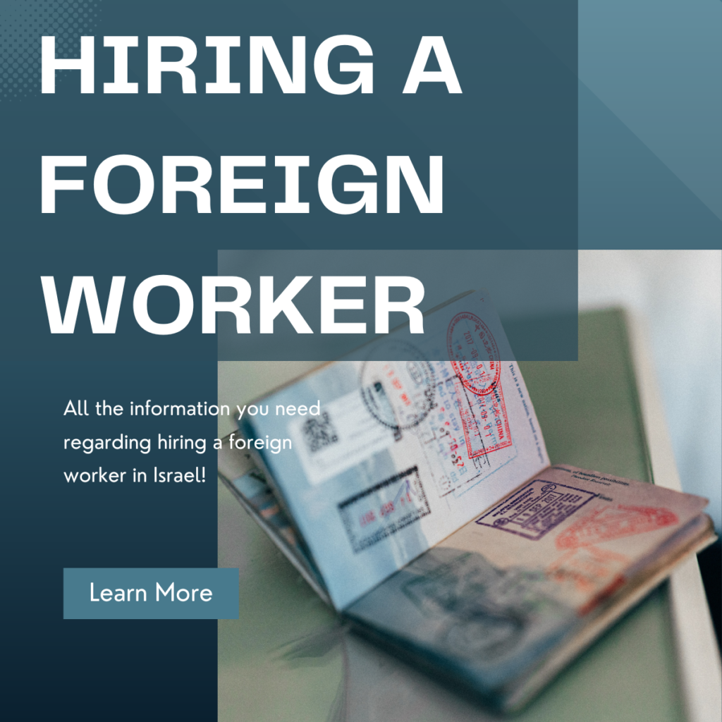 Hiring a foreign worker in Israel