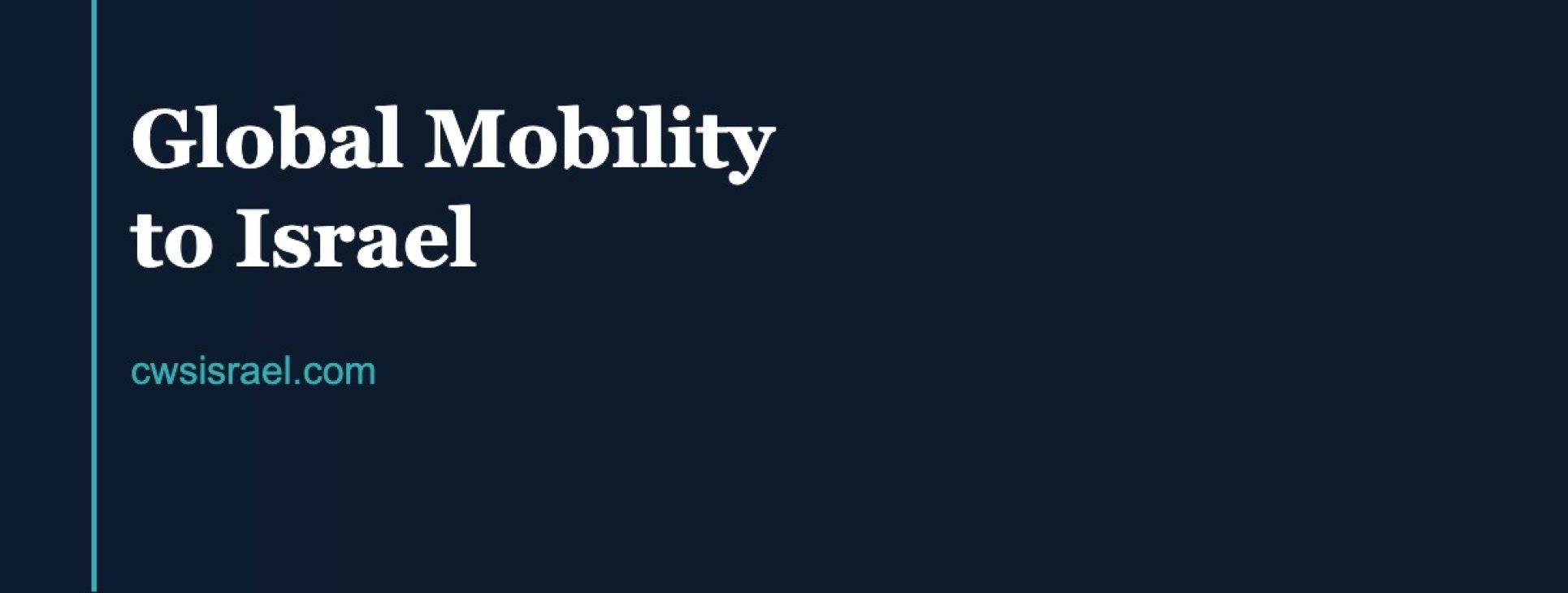 Global Mobility to Israel: The 2026 EOR Guide | CWS Israel